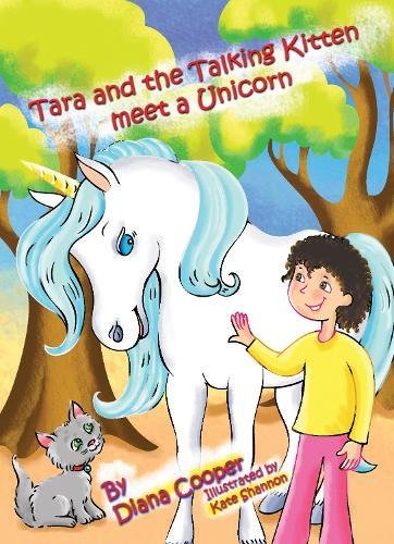 Beispielbild fr Tara And The Talking Kitten Meet A Unicorn (Tara and Ash-ting's Adventures) zum Verkauf von WorldofBooks