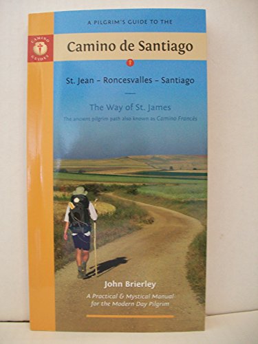 9781844095896: A Pilgrim's Guide to the Camino de Santiago: St. Jean Roncesvalles Santiago (Aamino Guides)
