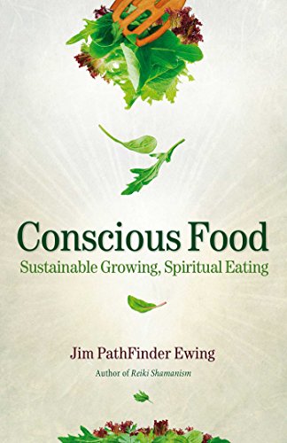 Beispielbild fr Conscious Food: Sustainable Growing, Spiritual Eating zum Verkauf von WorldofBooks