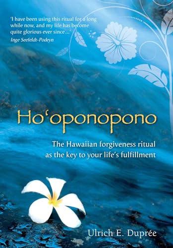 Stock image for Hooponopono: The Hawaiian Forgiveness Ritual as the Key to Your Lifes Fulfillment for sale by Goodwill of Colorado