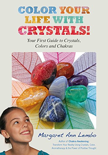 Stock image for Color Your Life with Crystals: Your First Guide to Crystals, Colors and Chakras for sale by ThriftBooks-Atlanta