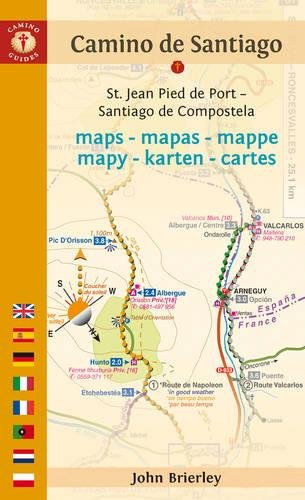 Stock image for Camino de Santiago Maps - Mapas - Mappe - Mapy - Karten - Cartes: St. Jean Pied de Port Santiago de Compostela (Camino Guides) for sale by Irish Booksellers