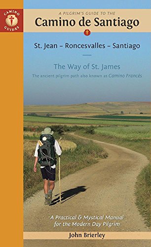 Beispielbild fr A Pilgrim's Guide to the Camino de Santiago: St. Jean - Roncesvalles - Santiago (Camino Guides) zum Verkauf von Blindpig Books