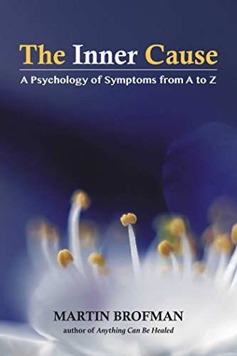 Beispielbild fr The Inner Cause: A Psychology of Symptoms from A to Z zum Verkauf von SecondSale