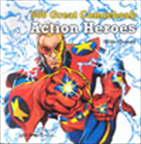 Beispielbild fr 500 Great Comicbook Action Heroes zum Verkauf von WorldofBooks