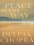 Stock image for Peace Is the Way: Bringing War and Violence to an End for sale by Bookmans