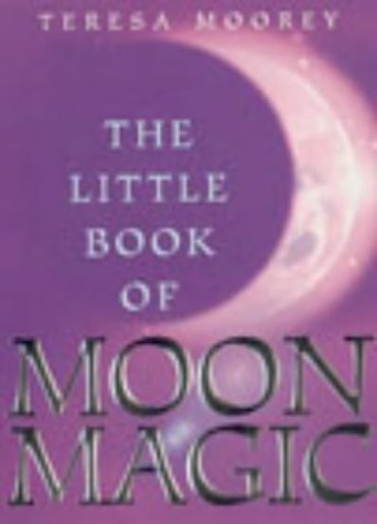 Stock image for The Little Book of Moon Magic for sale by Annabells Esoteric Books