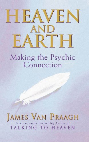 Imagen de archivo de HEAVEN AND EARTH: Making the Psychic Connection a la venta por Occultique