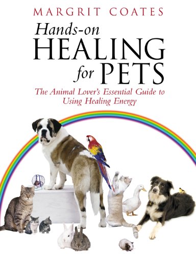Stock image for Hands-On Healing for Pets: The Animal Lover's Essential Guide to Using Healing Energy for sale by Half Price Books Inc.