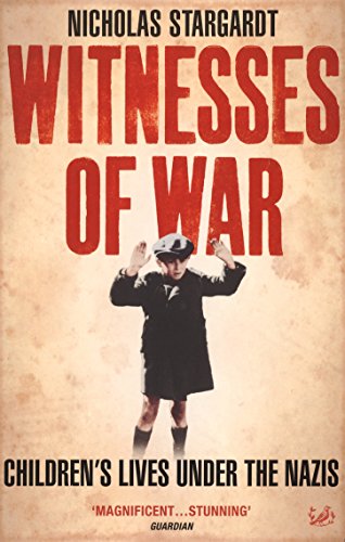 Beispielbild fr Witnesses Of War: Children's Lives Under the Nazis zum Verkauf von Goldstone Books