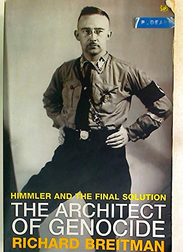 9781844130894: The Architect Of Genodice: Himmler and the Final Solution