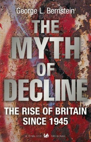 Stock image for The Myth Of Decline: The Rise of Britain Since 1945 for sale by WorldofBooks