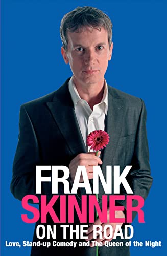 Imagen de archivo de Frank Skinner on the Road: Love, Stand-up Comedy and The Queen Of The Night a la venta por AwesomeBooks