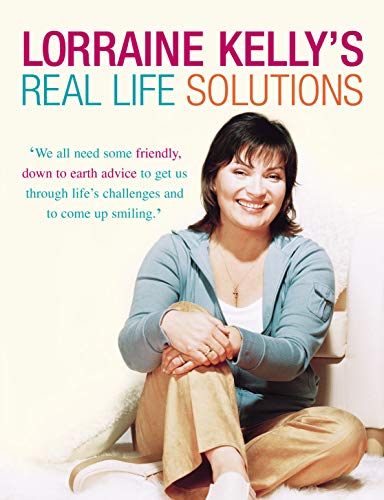 Stock image for Lorraine Kelly's Real Life Solutions for sale by WorldofBooks