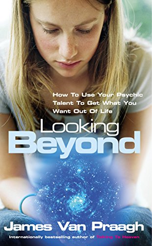 Imagen de archivo de Looking Beyond: How to Use Your Psychic Talent to Get What You Want Out of Life a la venta por ThriftBooks-Dallas