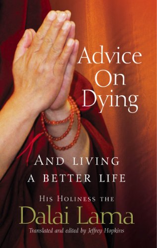Beispielbild fr Advice On Dying: And living well by taming the mind zum Verkauf von WorldofBooks