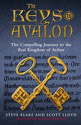 9781844132232: The Keys To Avalon: The Compelling Journey To The Real Kingdom Of Arthur