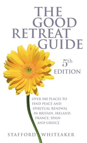 Beispielbild fr The Good Retreat Guide: Over 200 Places to Find Peace and Spiritual Renewal in the UK,Ireland and France zum Verkauf von WorldofBooks