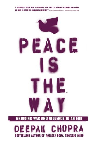 Beispielbild fr Peace Is the Way: Bringing War and Violence to an End zum Verkauf von WorldofBooks