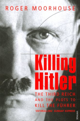 9781844133222: Killing Hitler: The Third Reich and the Plots Against the Fuhrer