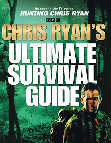 Chris Ryan's Ultimate Survival Guide (9781844133871) by CHRIS RYAN