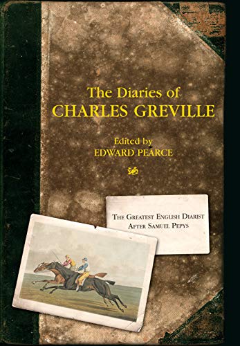 THE DIARIES OF CHARLES GREVILLE.