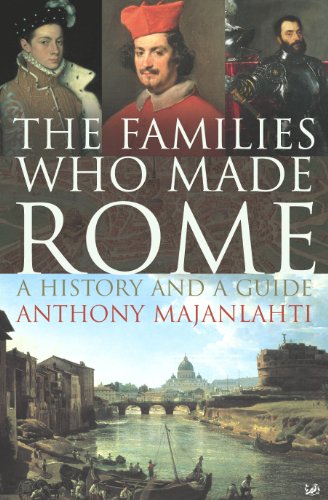 9781844134090: The Families Who Made Rome: A History and a Guide [Idioma Ingls]