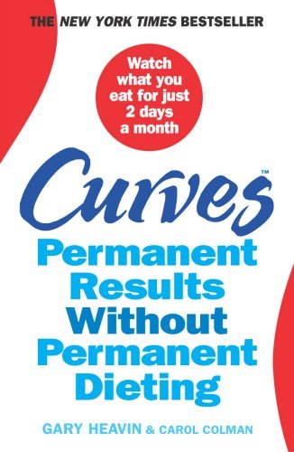 Stock image for Curves: Permanent Results Without Permanent Dieting for sale by AwesomeBooks