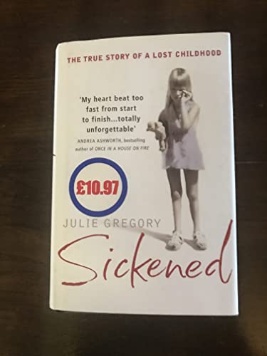 Stock image for Sickened: The Memoir of a Munchausen by Proxy Childhood for sale by AwesomeBooks