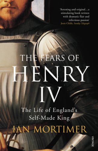 9781844135295: The Fears of Henry IV: The Life of England's Self-Made King