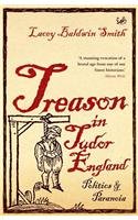 Beispielbild fr Treason In Tudor England: Politics and Paranoia zum Verkauf von WorldofBooks