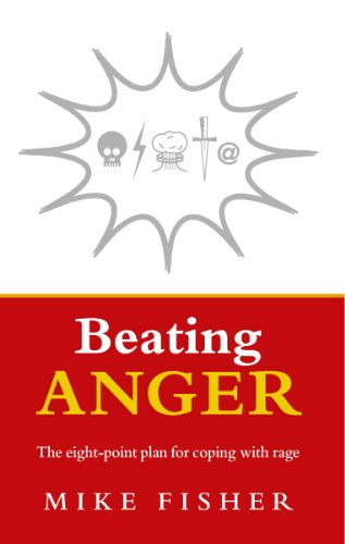 Beispielbild fr Beating Anger: The eight-point plan for coping with rage zum Verkauf von WorldofBooks