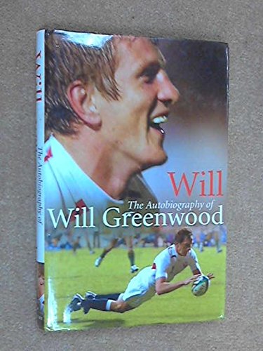 Beispielbild fr Will: The Autobiography of Will Greenwood zum Verkauf von AwesomeBooks