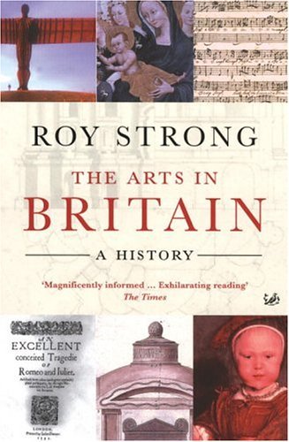Beispielbild fr The Arts in Britain: A History zum Verkauf von ThriftBooks-Atlanta