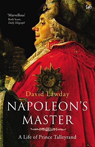 Imagen de archivo de Napoleon's Master : A Life of Prince Talleyrand a la venta por Better World Books