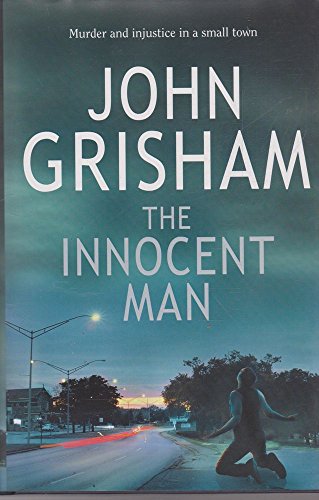 9781844137909: The Innocent Man: Murder and Injustice in a Small Town
