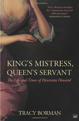 Imagen de archivo de KING'S MISTRESS, QUEEN'S SERVANT: HENRIETTA HOWARD' a la venta por HPB-Red