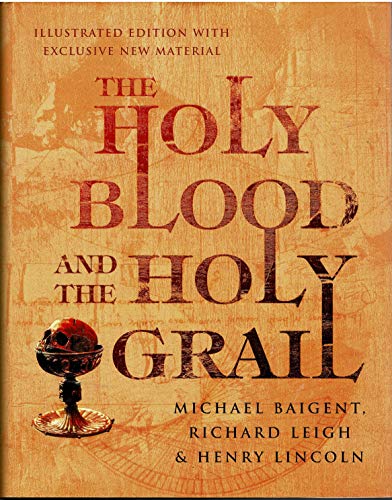 Beispielbild fr The Holy Blood And The Holy Grail Illustrated Edit zum Verkauf von AwesomeBooks