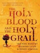 9781844138401: The Holy Blood And The Holy Grail Illustrated Edit