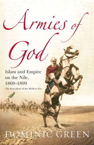 Beispielbild fr Armies Of God: Islam and Empire on the Nile, 1869-1899 zum Verkauf von WorldofBooks