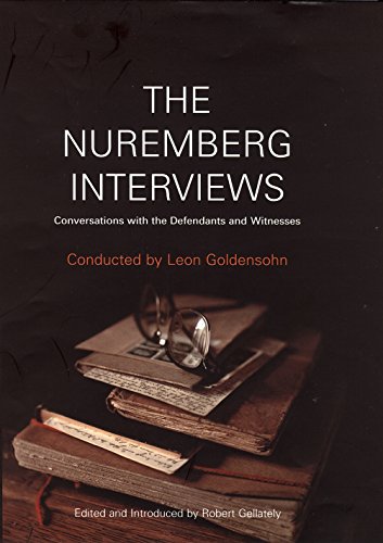Stock image for The Nuremberg Interviews: Conversations with the Defendants and Witnesses for sale by WorldofBooks