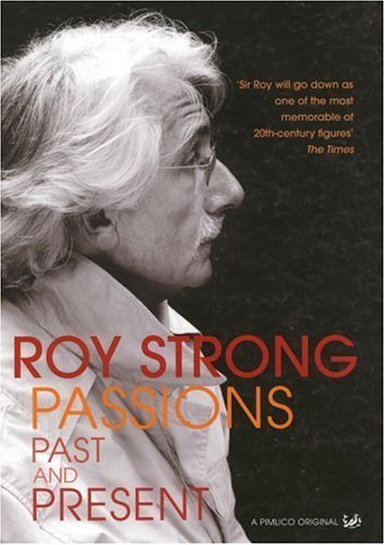 Passions Past and Present (9781844139279) by Strong, Roy