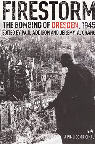 Stock image for Firestorm: The Bombing of Dresden 1945 for sale by Anybook.com