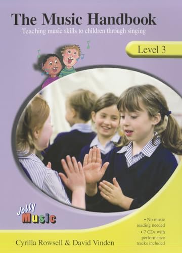 Beispielbild fr The Music Handbook - Level 3 (inc 7 Audio CDs): Teaching Music Skills to Children Through Singing (Jolly Music) zum Verkauf von WeBuyBooks