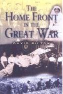 9781844150007: Home Front in the Great War: Aspects of the Conflict, 1914-1918