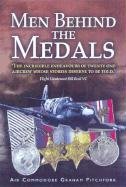 Beispielbild fr Men Behind the Medals zum Verkauf von WorldofBooks