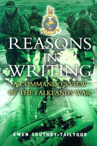 Stock image for Reasons in Writing: A Commando's View of the Falklands War for sale by WorldofBooks