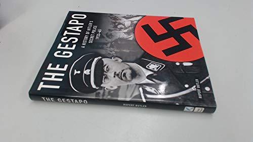 Beispielbild fr Gestapo: A History of Hitler's Secret Police 1933-45: A History of Hitler's Police 1933-1945 zum Verkauf von AwesomeBooks