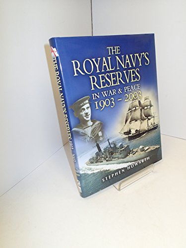 Imagen de archivo de Royal Navy's Reserves in War & Peace 1903-2003, The a la venta por WorldofBooks