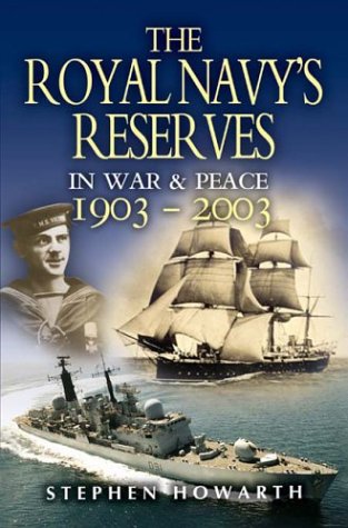 9781844150168: Royal Navy's Reserves in War & Peace 1903-2003, The